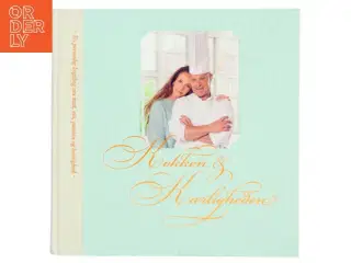 Kokken & kærligheden af Peter Hørning (f. 1960) (Bog)