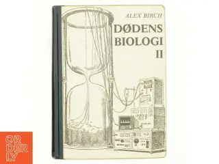 Dødens biologi II af Alex Birch