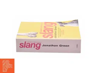 Cassel&#39;s dictionary of slang af Jonathon Green (Bog)