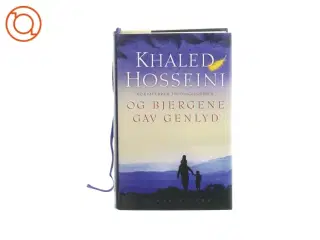 Og bjergene gav genlys af Khaled Hosseini  fra Bog