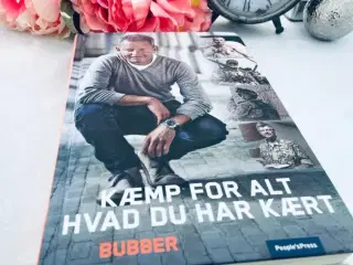 Bubber Kæmp for alt du har kært