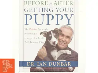 Before & After Getting Your Puppy af Ian Dunbar (Bog)