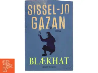 Blækhat : roman (Klassesæt) af Sissel-Jo Gazan (Bog)