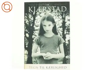 Tegn til kærlighed : roman af Jan Kjærstad (Bog)