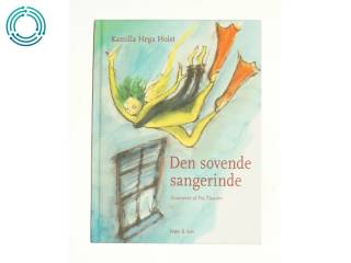 Den sovende sangerinde af Kamilla Hega Holst fra Bog