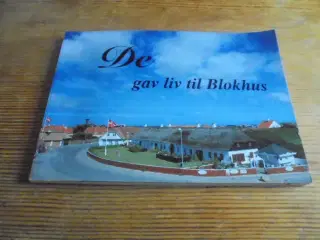De gav liv til Blokhus – se fotos og omtale 