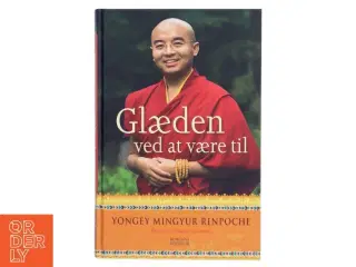 Glæden ved at være til af Yongey Mingyur Rinpoche (Bog)