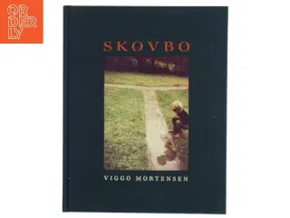 Skovbo af Viggo Mortensen (Bog) fra Viggo Mortensen