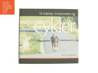 Vi træner, motionerer og cykler af Per Henrik Brask (Bog)