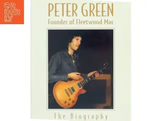 Peter Green : the biography af Martin Celmins (Bog)