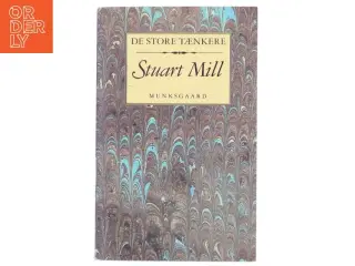 Stuart Mill- De store tænkere (Bog)