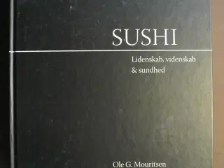 sushi - lidenskab, videnskab og sundhed, af ole g.