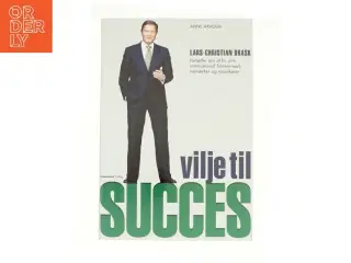 Vilje til succes af Lars-Christian Brask (Bog)