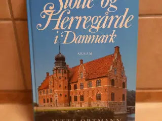 Slotte og herregårde i Danmark af Jytte Ortmann