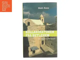 Kollaboratøren fra Betlehem af Matt Rees (Bog)