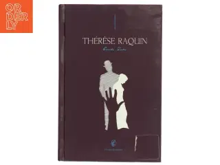 Thér&#232;se Raquin af &#201;mile Zola (Bog)