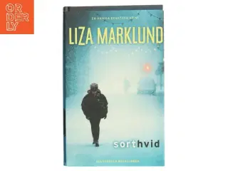 Sort hvid : krimi af Liza Marklund (Bog)