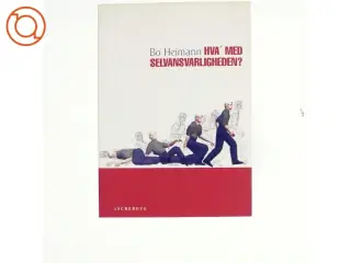 Hva&#39; med selvansvarligheden af Bo Heimann (Bog)