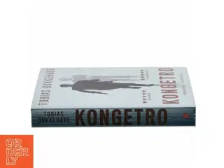 Kongetro : spændingsroman af Tobias Bukkehave (f. 1980) (Bog)
