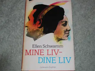 Mine liv- dine liv, Ellen Schwamm