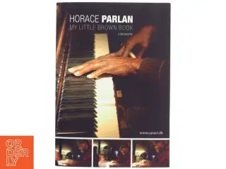 Horace Parlan - my little brown book : seventy years of jazz life af Horace Parlan (Bog)