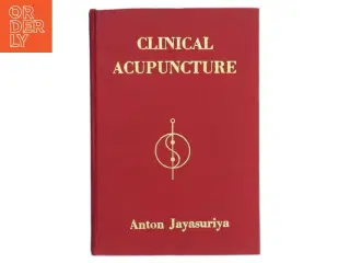 Clinical Acupuncture af Anton Jayasuriya (Bog)