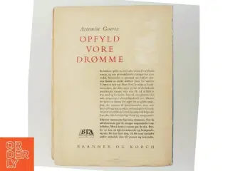 OPFYLD VORE DRØMME fra 1947 af Artemise Goertz, bog