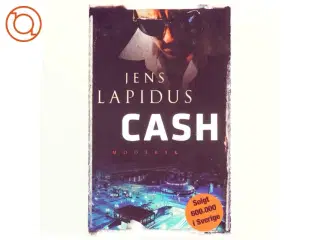Cash af Jens Lapidus (Bog)