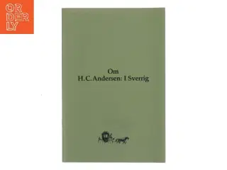 H.C. Andersen: I Sverrig