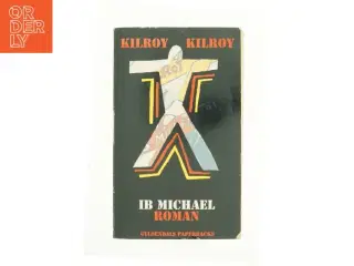 Kilroy Kilroy af Ib Michael (Bog)
