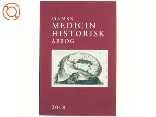 Dansk medicin hisrorisk årbog 2018