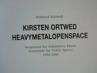 kirsten ortwed heavymetalopenspace, von wilfried d