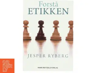 Forstå etikken af Jesper Ryberg (Bog)