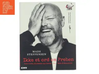 Ikke et ord om Preben : interviews, dilemmaer og citater fra Mads & Monopolet af Mads Steffensen (Bog)