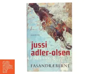 Fasandræberne : krimithriller af Jussi Adler-Olsen (Bog)