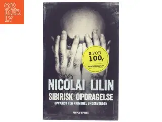 Sibirisk opdragelse : opvækst i en kriminel underverden af Nicolai Lilin (Bog)