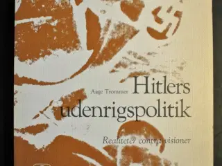 hitlers udenrigspolitik - realitet contra visioner