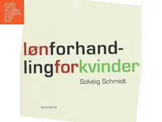 Lønforhandling for kvinder af Solveig Schmidt (f. 1954) (Bog)