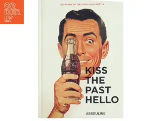 Kiss the Past Hello af Coca-cola Company (Bog)