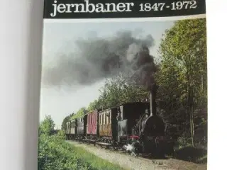 Danske jernbaner 1847-1972