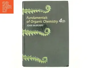 Fundamentals of organic chemistry af John McMurry (Bog)