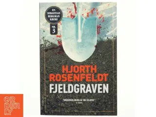 Fjeldgraven : kriminalroman af Michael Hjorth (f. 1963-05-13) (Bog)