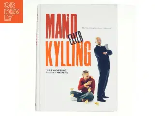 Mand eller kylling af Lars Hjortshøj, Morten Heiberg