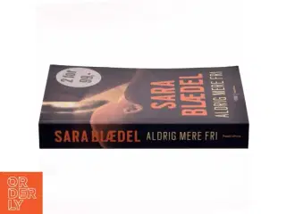 Aldrig mere fri af Sara Blædel (Bog)