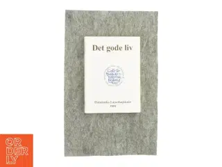 Det gode liv, Danmarks lærerhøjskole 1994 (bog)