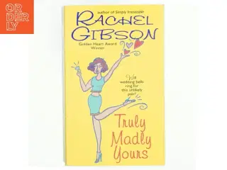 Truly Madly Yours af Rachel Gibson (Bog)