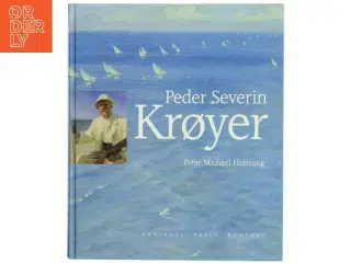 Peder Severin Krøyer af Peter Michael Hornung (Bog)