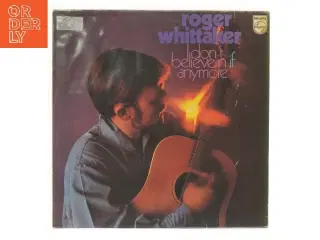 Roger Whittaker LP - I Don&#39;t Believe In If Anymore fra Philips