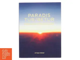 Paradis Tur/Retur af Steen Kofoed (Bog)