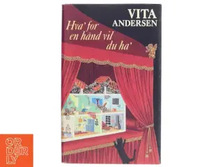 Hva&#39; for en hånd vil du ha&#39; af Vita Andersen (Bog)